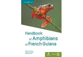 Handbook of Amphibians of French Guiana