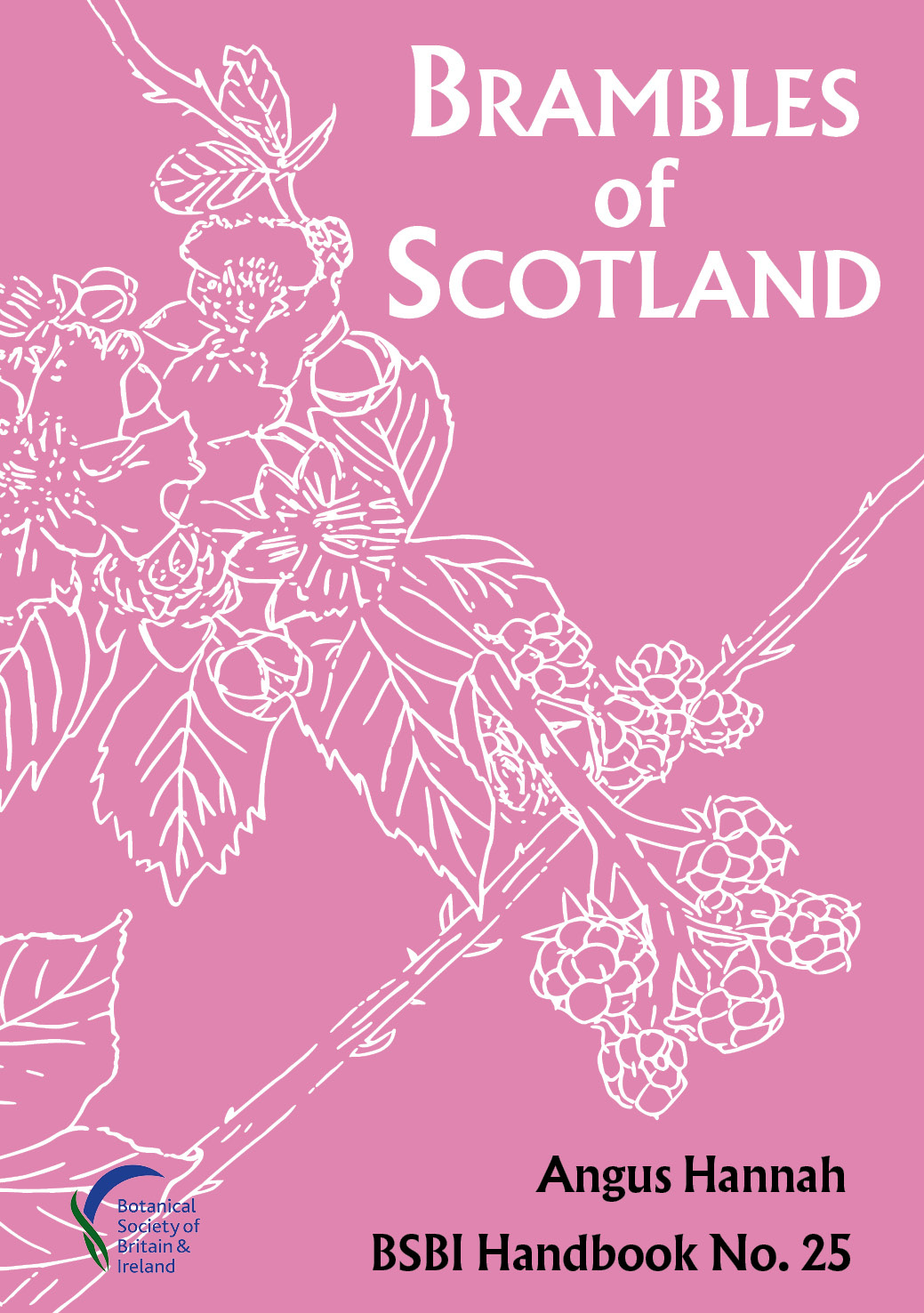 Brambles of Scotland - BSBI Handbook no. 25