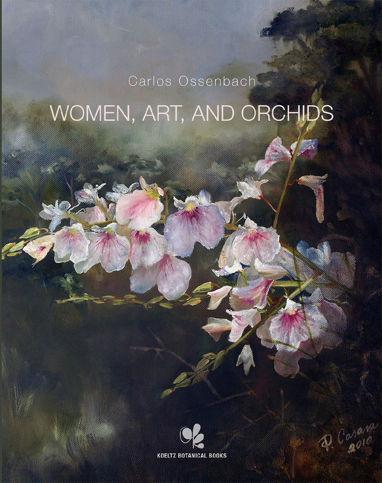 Women, Art, and Orchids - An Anthology of Illustrators of Tropical American Orchids (1700 - 2020)