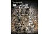 Handbook of the Mammals of the World, Vol. 6: Lagomorphs and Rodents I