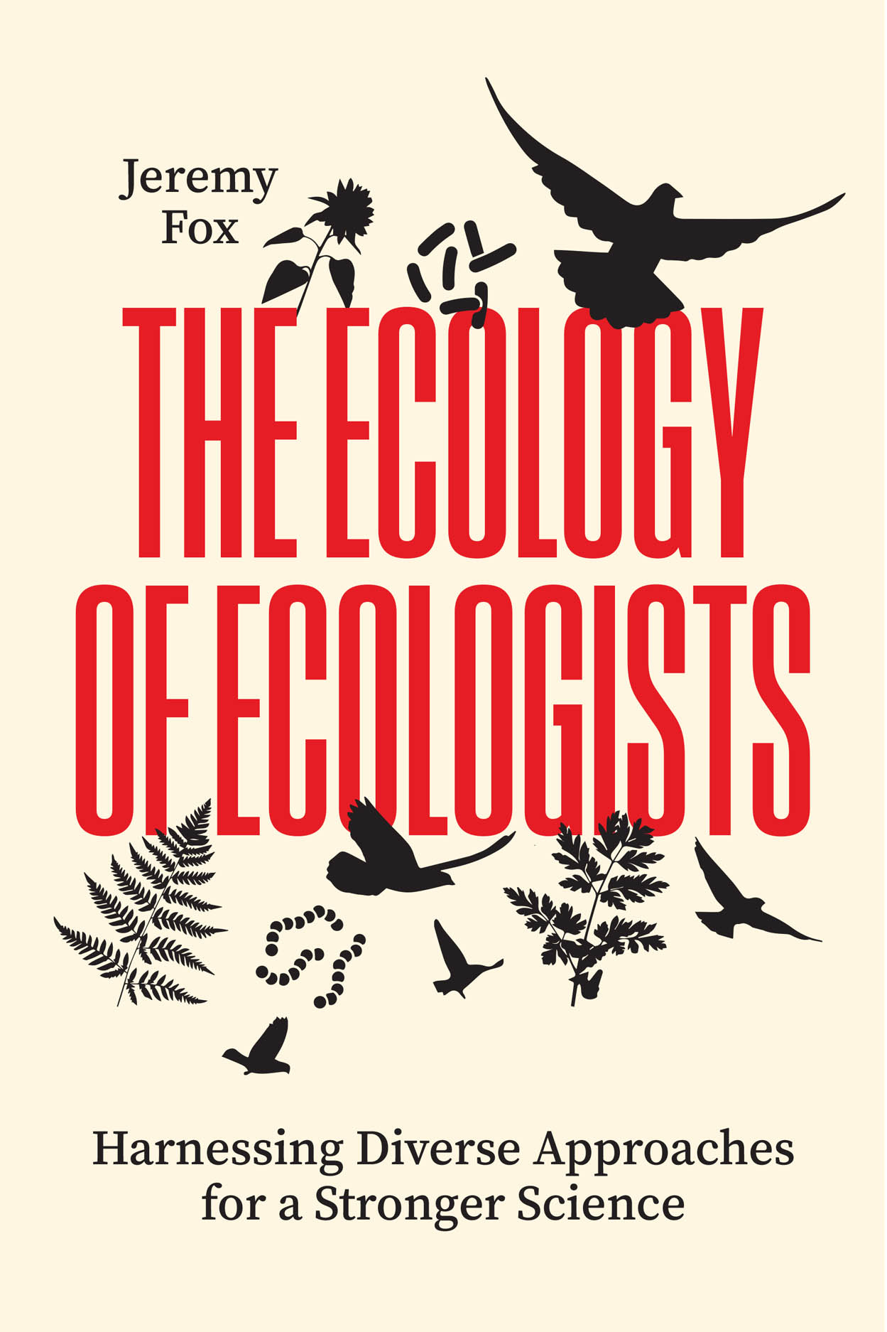 The Ecology of Ecologists - Harnessing Diverse Approaches for a Stronger Science