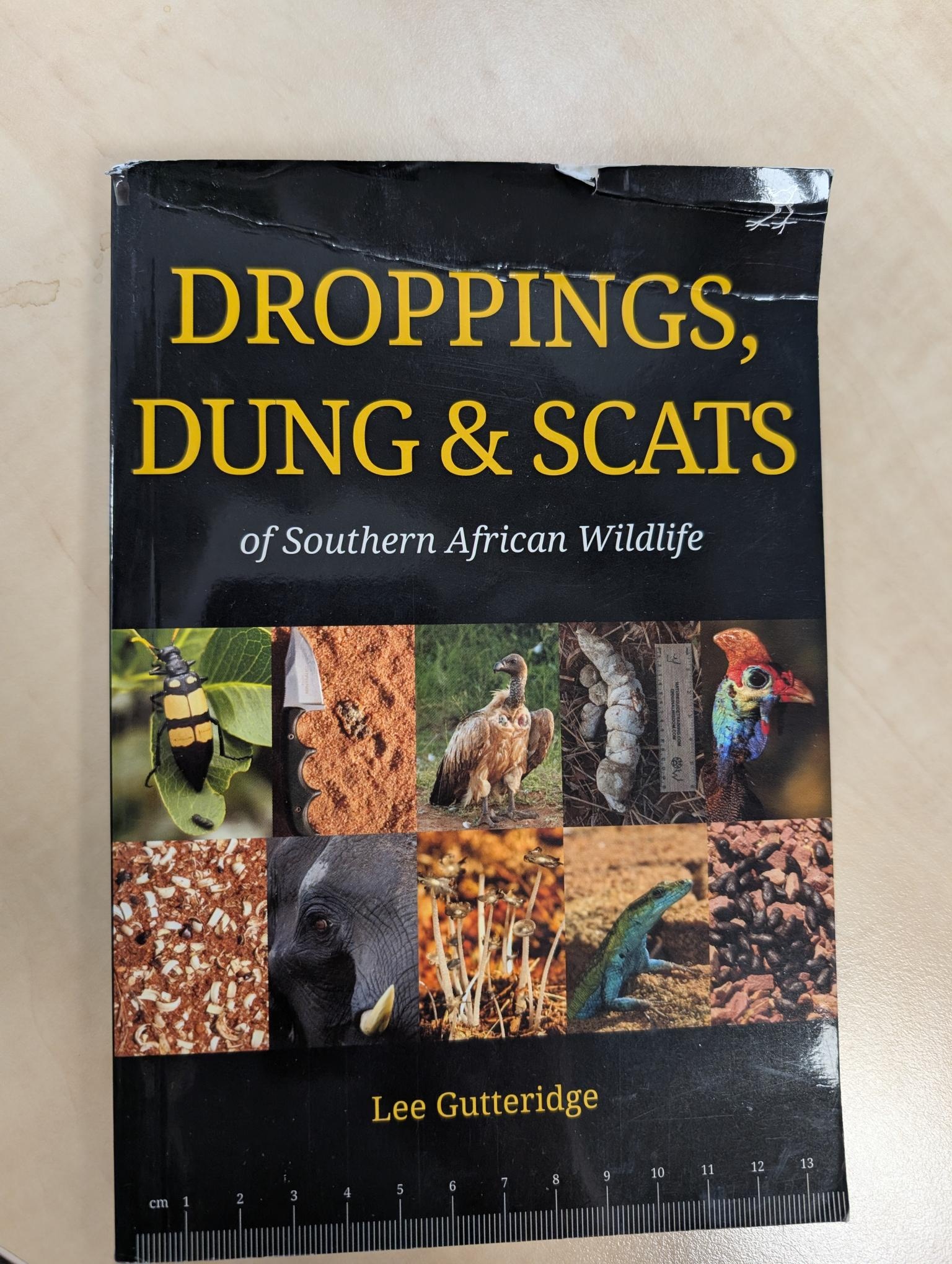 Damaged copy - Droppings, Dung & Scats of Southern African Wildlife