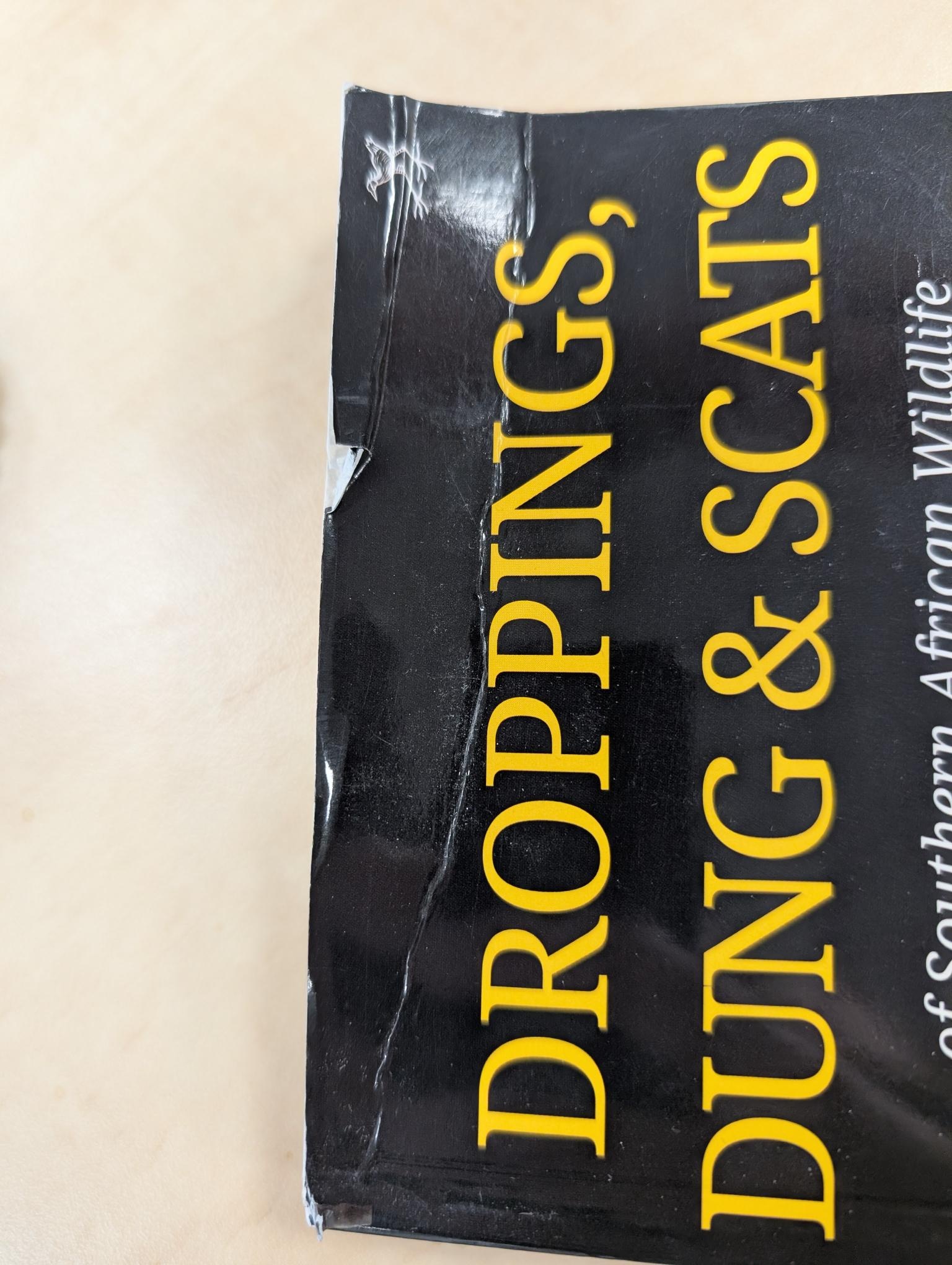 Beschädigte Kopie - Droppings, Dung & Scats of Southern African Wildlife