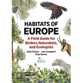 Habitats of Europe - A Field Guide for Birders, Naturalists, and Ecologists