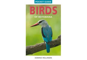 Struik Pocket Guide - Birds of Botswana