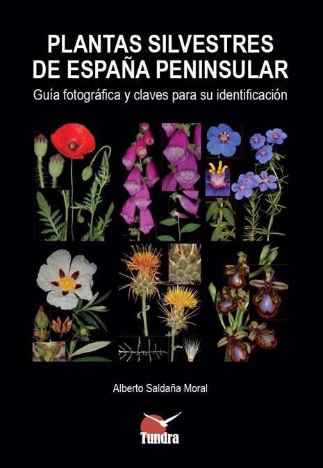 Plantas Silvestres de España Peninsular - Guía fotográfica y claves para su identificación