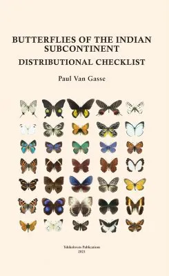Butterflies of the Indian Subcontinent - Distributional Checklist
