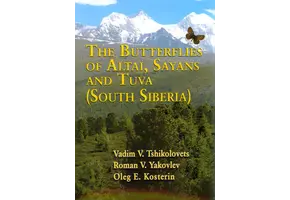 The Butterflies of Altai, Sayans and Tuva (Southern Siberia)