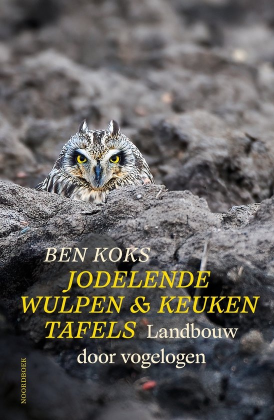 Jodelende wulpen & keukentafels - Landbouw door vogelogen