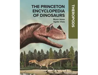 The Princeton Encyclopedia of Dinosaurs - Theropods