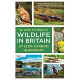 Where to Watch Wildlife in Britain - By Low-carbon Transport