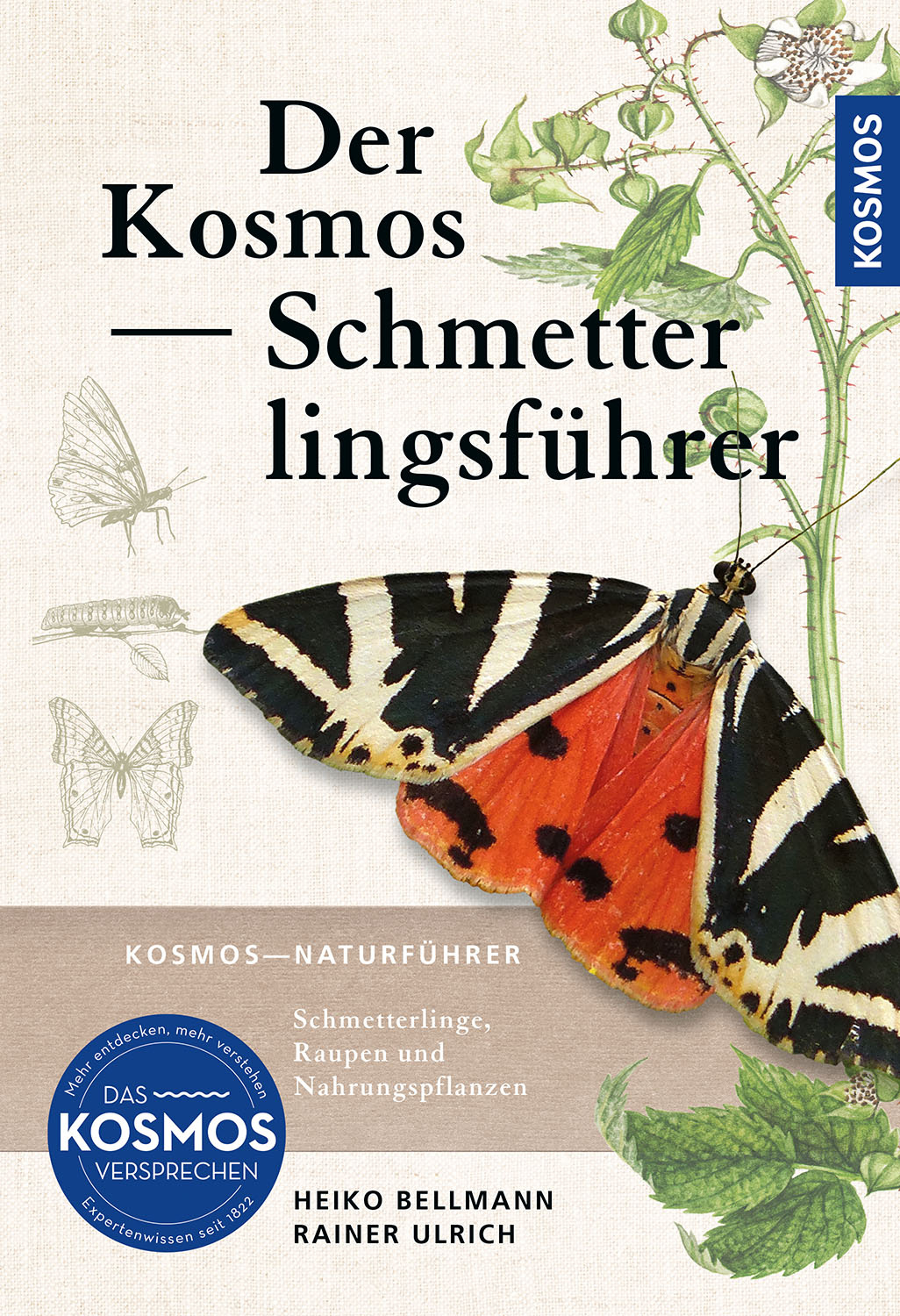 Der Kosmos Schmetterlingsführer - Schmetterlinge, Raupen und Futterpflanzen