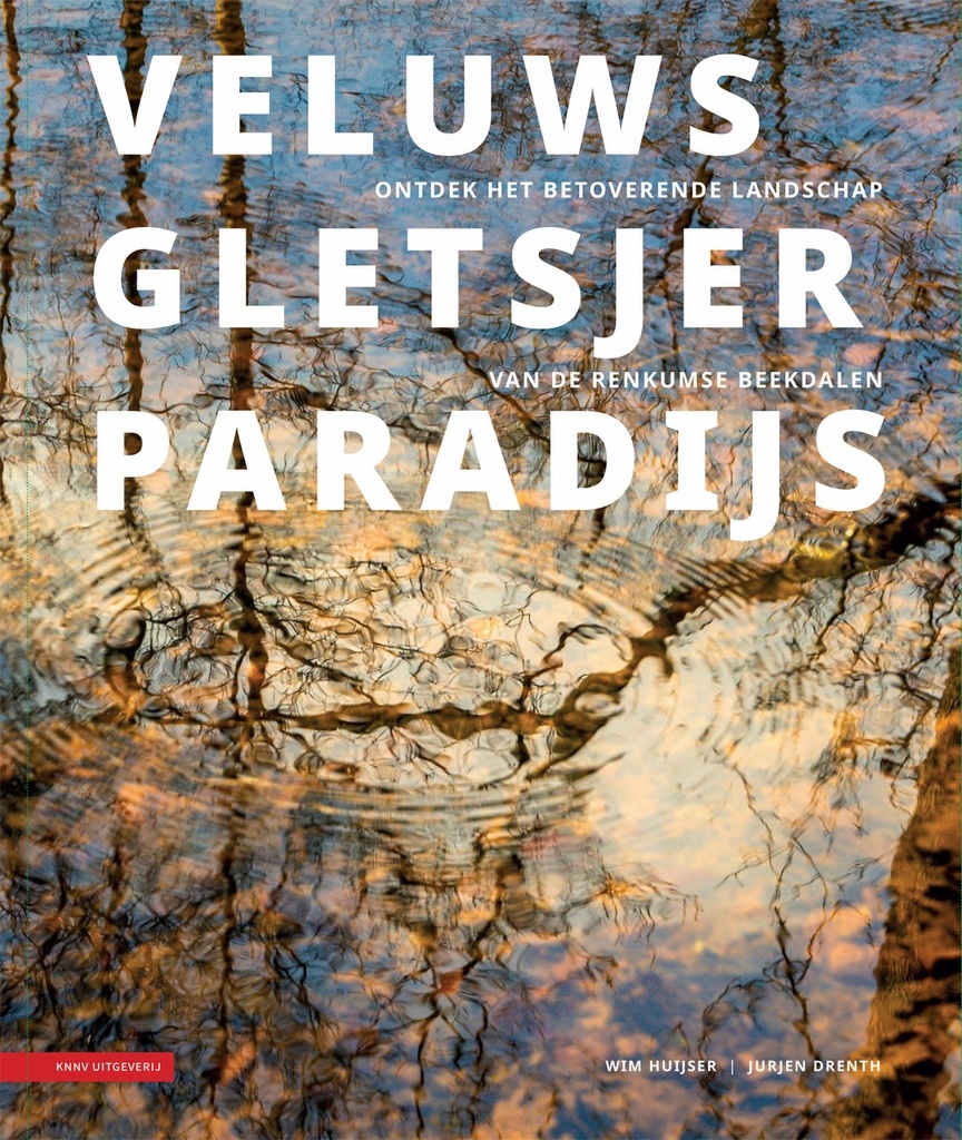 Veluws gletsjerparadijs - Ontdek het betoverende landschap van de Renkumse Beekdalen