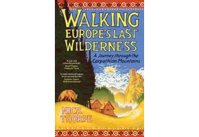Walking Europe's Last Wilderness