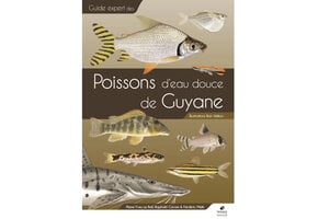 Guide expert des Poissons d'eau douce de Guyane