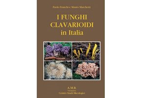 I Funghi Clavarioidi in Italia