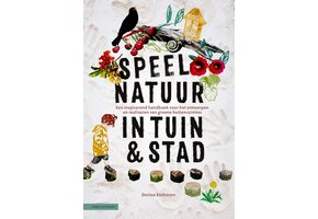 Speelnatuur in tuin en stad