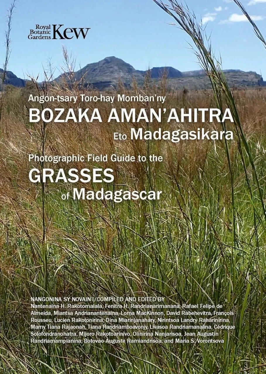 Photographic Field Guide to the Grasses of Madagascar / Angon-tsary Toro-hay Momba ny Bozaka Aman'ahitra Eto Madagasikara
