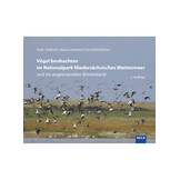 Vögel beobachten im Nationalpark Niedersächsisches Wattenmeer und im angrenzenden Binnenland