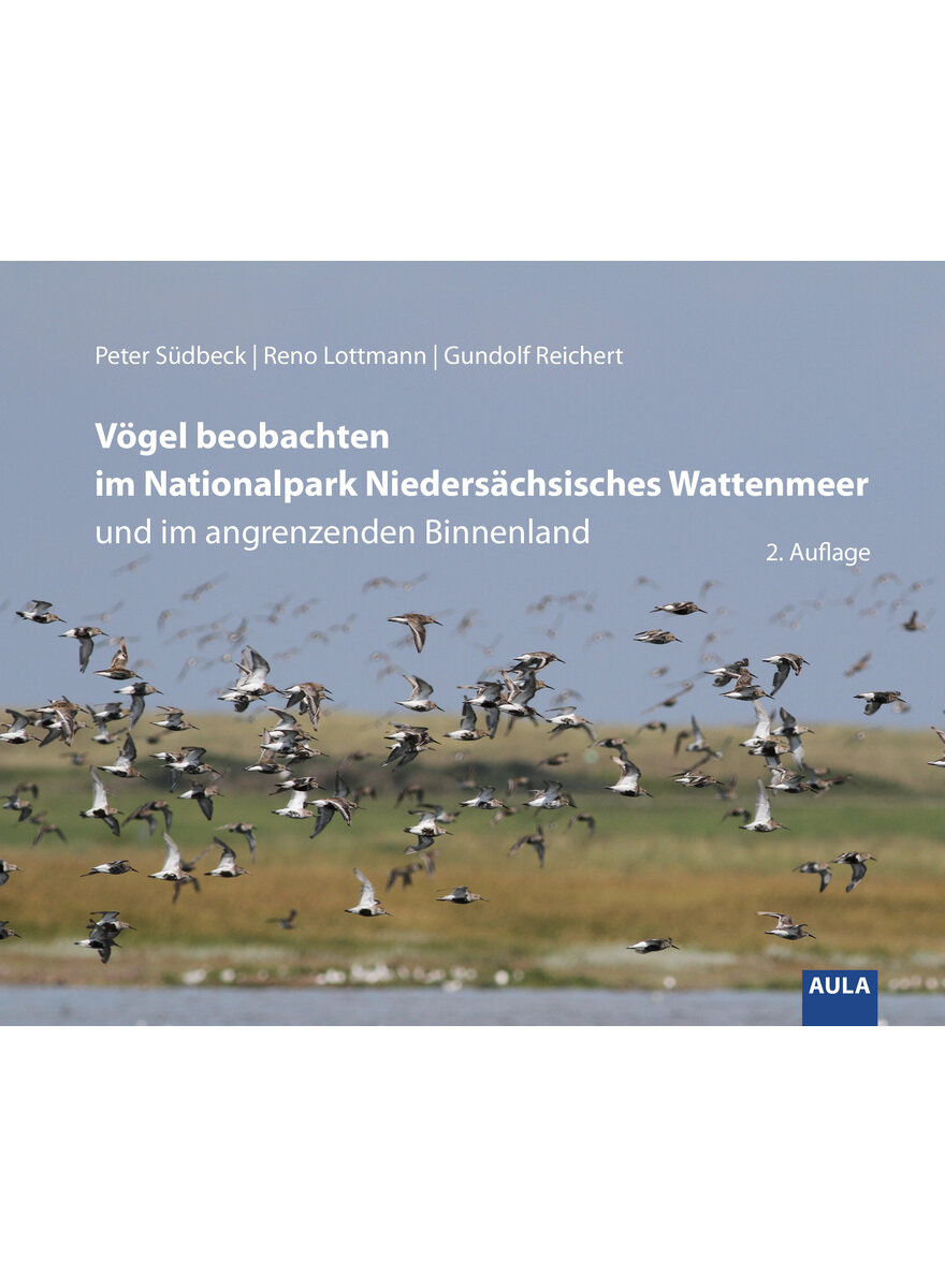 Vögel beobachten im Nationalpark Niedersächsisches Wattenmeer und im angrenzenden Binnenland