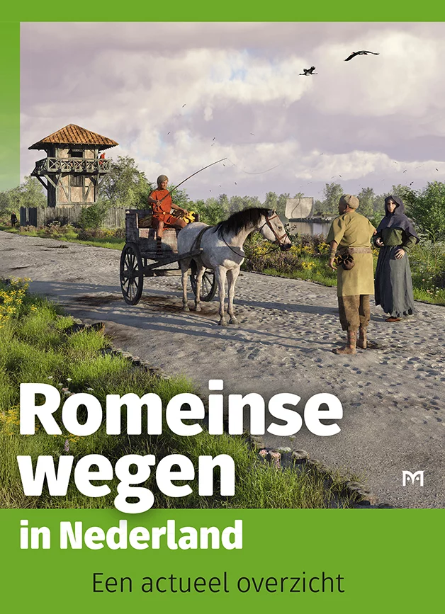 Romeinse wegen in Nederland. Een actueel overzicht