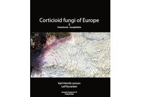 Synopsis Fungorum, Volume 55 - Corticioid Fungi of Europe, Vol. 2