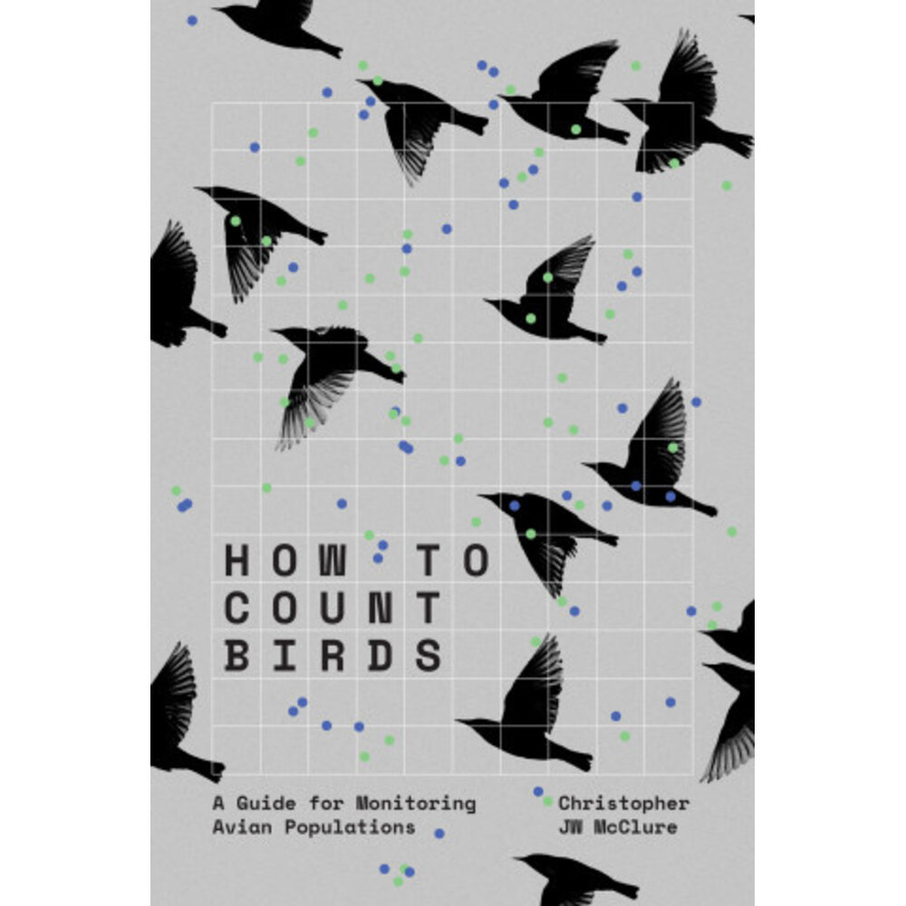 How to Count Birds - A Guide for Monitoring Avian Populations - Veldshop