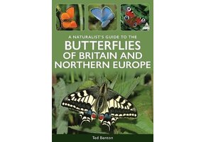 A Naturalist's Guide to the Butterflies of Britain & Northern Europe