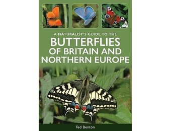 A Naturalist's Guide to the Butterflies of Britain & Northern Europe
