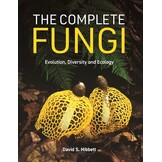 The Complete Fungi - Evolution, Diversity and Ecology
