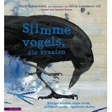 Slimme vogels, die kraaien - Knappe kauwen, rappe raven, gewiekste gaaien en eigenwijze eksters