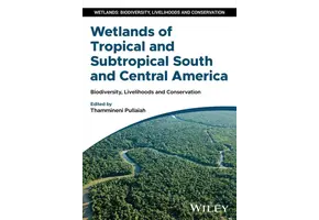 Wetlands of Tropical and Subtropical South and Central America