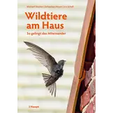 Wildtiere am Haus - So gelingt das Miteinander