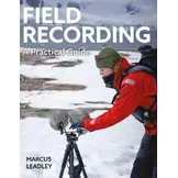 Field Recording - A Practical Guide