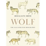 Wolf: The Illustrated Biography