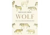 Wolf: The Illustrated Biography