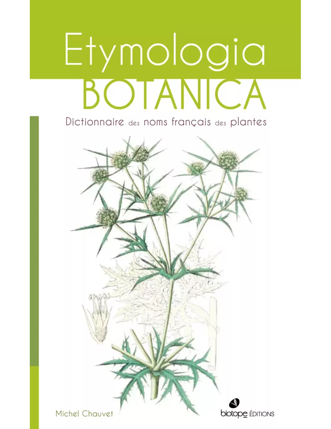 Etymologia Botanica - Dictionnaire des noms français des plantes