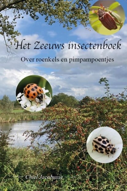 Het Zeeuws insectenboek - over roenkels en pimpampoentjes