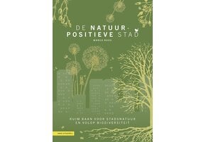 De natuurpositieve stad