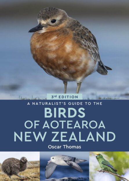 A Naturalist’s Guide to the Birds of Aotearoa New Zealand (3rd edition)