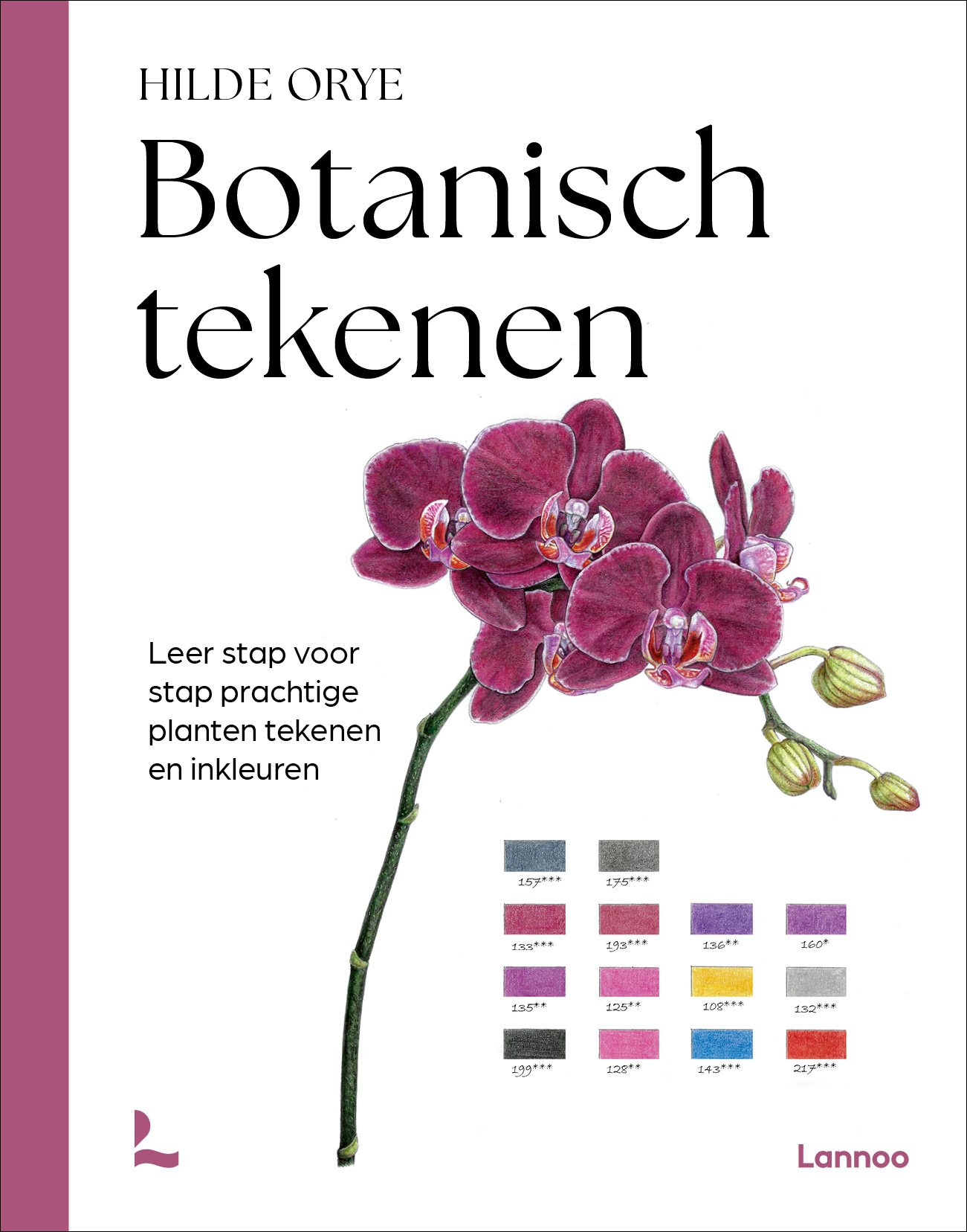 Botanisch tekenen - Leer stap voor stap prachtige planten tekenen en inkleuren