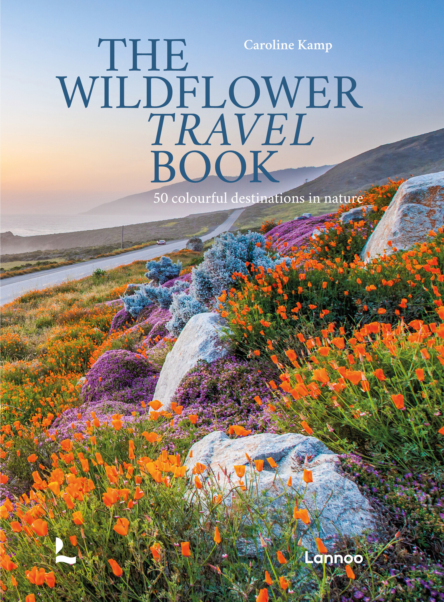 The Wildflower Travel Book - 50 colourful destinations in nature