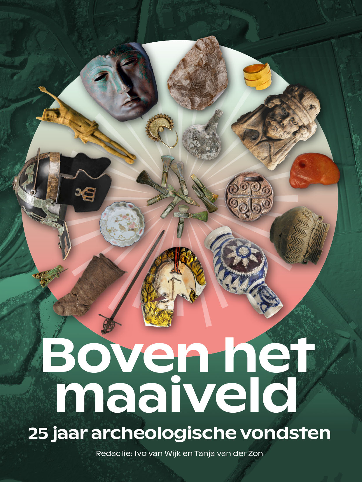 Boven het maaiveld - 25 jaar Archeologische vondsten