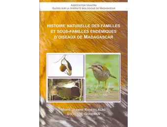Histoire Naturelle des Familles et Sous-familles Endémiques d'Oiseaux de Madagascar