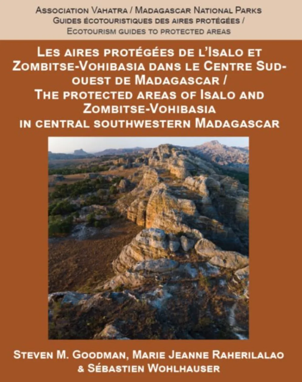 Les Aires Protégées de l’Isalo et Zombitse-Vohibasia dans le Centre Sud-Ouest de Madagascar / The Protected Areas of Isalo and Zombitse-Vohibasia in Central Southwestern Madagascar