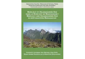 Marojejy and Anjanaharibe-Sud in Northeastern Madagascar / Marojejy et Anjanaharibe-Sud dans le Nord-Est de Madagascar