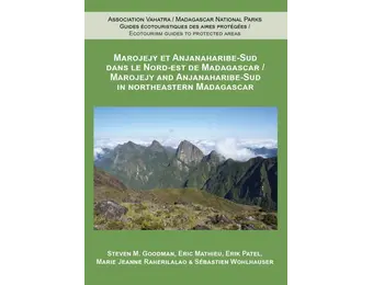 Marojejy and Anjanaharibe-Sud in Northeastern Madagascar / Marojejy et Anjanaharibe-Sud dans le Nord-Est de Madagascar