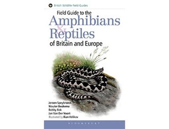 Field Guide to the Amphibians & Reptiles of Britain and Europe