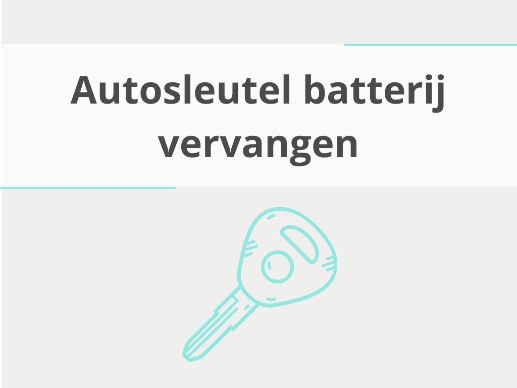 Eenvoudig de batterij van je autosleutel vervangen Batterijenstunter.nl Batterijenstunter.nl