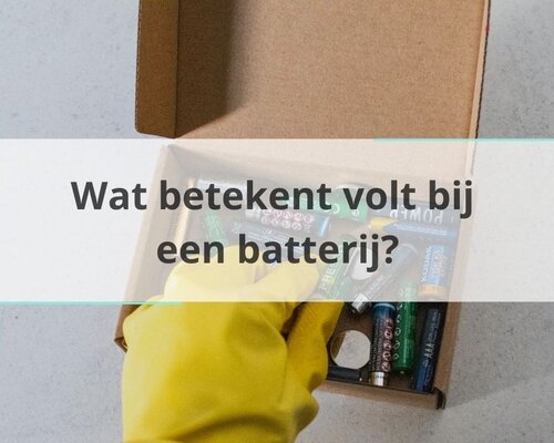 Wat betekent volt bij een batterij?